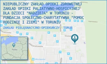 ZAKŁAD PIELĘGNACYJNO-OPIEKUŃCZY - NIEPUBLICZNY ZAKŁAD OPIEKI ZDROWOTNEJ ZAKŁAD OPIEKI PALIATYWNO-HOSPICYJNEJ DLA DZIECI "NADZIEJA" W TORUNIU -  FUNDACJA SPOŁECZNO-CHARYTATYWNA "POMOC RODZINIE I ZIEMI" W TORUNIU - WŁOCŁAWSKA 169 B,  TORUŃ