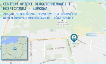 ZAKŁAD OPIEKUŃCZO-LECZNICZY DLA DOROSŁYCH WENTYLOWANYCH MECHANICZNIE - CENTRUM OPIEKI DŁUGOTERMINOWEJ I HOSPICYJNEJ - ŁUPKOWA - UL. ŁUPKOWA 1,  ŁÓDŹ-BAŁUTY