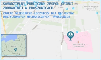 ZAKŁAD OPIEKUŃCZO-LECZNICZY DLA PACJENTÓW WENTYLOWANYCH MECHANICZNYCH - SZPITAL IM. OJCA RAFAŁA Z PROSZOWIC SAMODZIELNY PUBLICZNY ZESPÓŁ OPIEKI ZDROWOTNEJ W PROSZOWICACH - UL. MIKOŁAJA KOPERNIKA 13,  PROSZOWICE