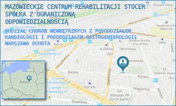 ODDZIAŁ CHORÓB WEWNĘTRZNYCH Z PODODDZIAŁEM KARDIOLOGII I PODODDZIAŁEM GASTROENTEROLOGII - MAZOWIECKIE CENTRUM REHABILITACJI STOCER SPÓŁKA Z OGRANICZONĄ ODPOWIEDZIALNOŚCIĄ - BARSKA 16/20,  WARSZAWA OCHOTA