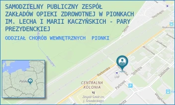 ODDZIAŁ CHORÓB WEWNĘTRZNYCH - SAMODZIELNY PUBLICZNY ZESPÓŁ ZAKŁADÓW OPIEKI ZDROWOTNEJ W PIONKACH IM. LECHA I MARII KACZYŃSKICH - PARY PREZYDENCKIEJ - HARCERSKA 1,  PIONKI