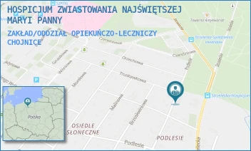 ZAKŁAD/ODDZIAŁ OPIEKUŃCZO-LECZNICZY - HOSPICJUM ZWIASTOWANIA NAJŚWIĘTSZEJ MARYI PANNY - UL. STRZELECKA 89,  CHOJNICE