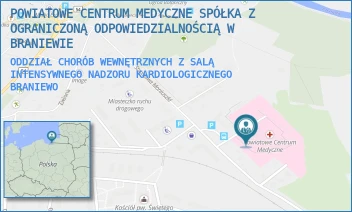 ODDZIAŁ CHORÓB WEWNĘTRZNYCH Z SALĄ INTENSYWNEGO NADZORU KARDIOLOGICZNEGO - POWIATOWE CENTRUM MEDYCZNE SPÓŁKA Z OGRANICZONĄ ODPOWIEDZIALNOŚCIĄ W BRANIEWIE - MONIUSZKI 13,  BRANIEWO